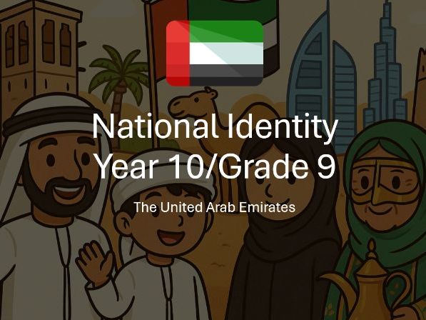 UAE National Identity – Year 10 / Grade 9 (Complete Lesson Pack)