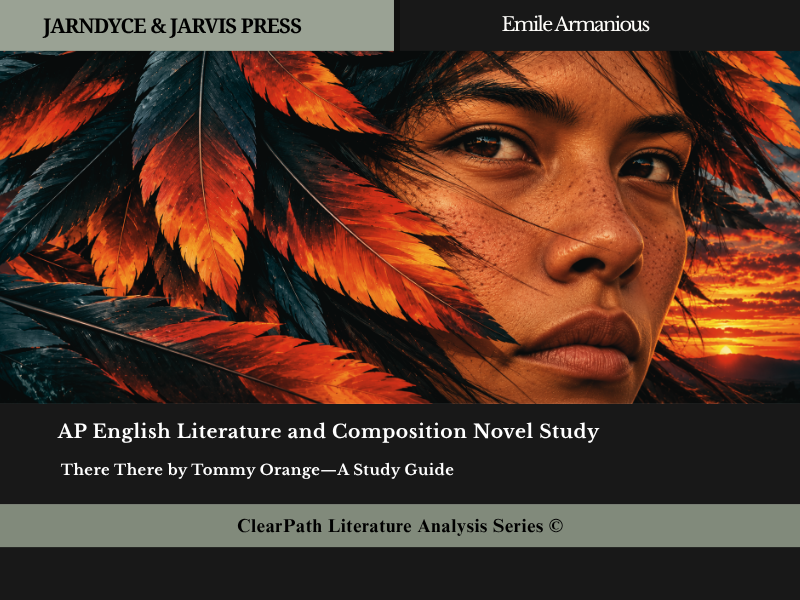 There There Tommy Orange: AP English Literature Novel Study | Guide, FRQs, MCQ & Exam Prep Unit
