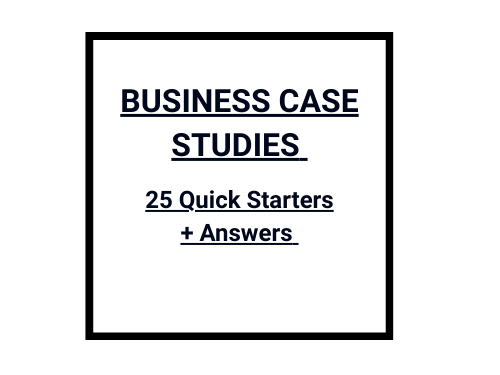 25 Business Studies Case Study Starters + Answer Key (GCSE & IGCSE)