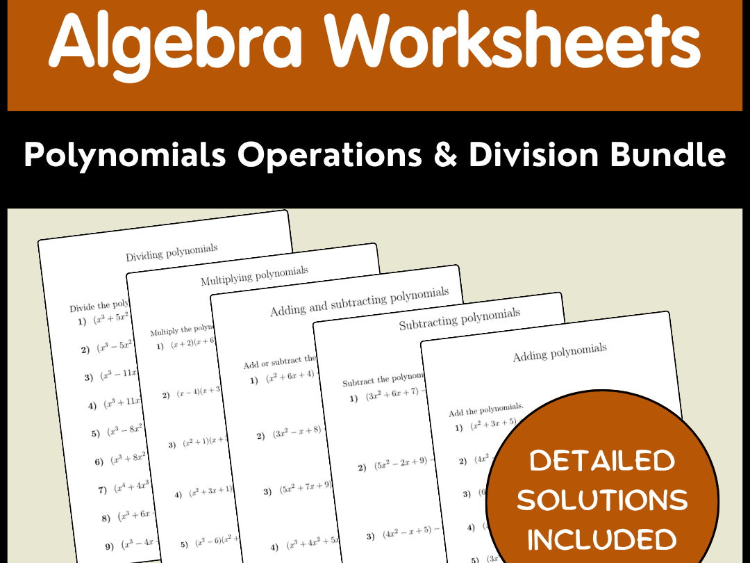 Algebra Worksheets | Polynomials Operations & Division Bundle