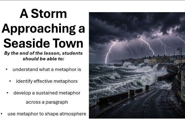 Creative Writing Lesson 3 (Extended Metaphors) - A Storm Approaching a Seaside Town