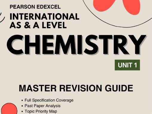 Pearson Edexcel IAL Chemistry Unit 1 Master Revision Guide | WCH11/01 | Past Papers Analysis