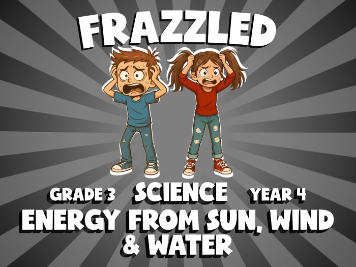 Energy From Sun, Wind & Water FRAZZLED Science Game | No-Prep Year 4 Review Activity