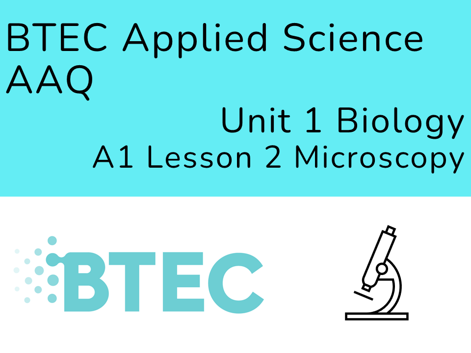 Applied Science AAQ U1 Biology A1L2 Microscopy