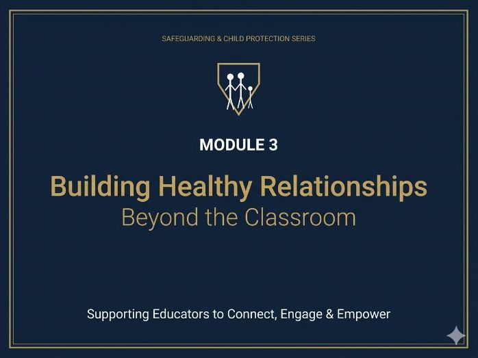 Safeguarding and Child Protection Series - Module 3