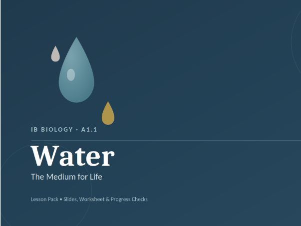 IBDP Biology A1.1 SL Water lesson