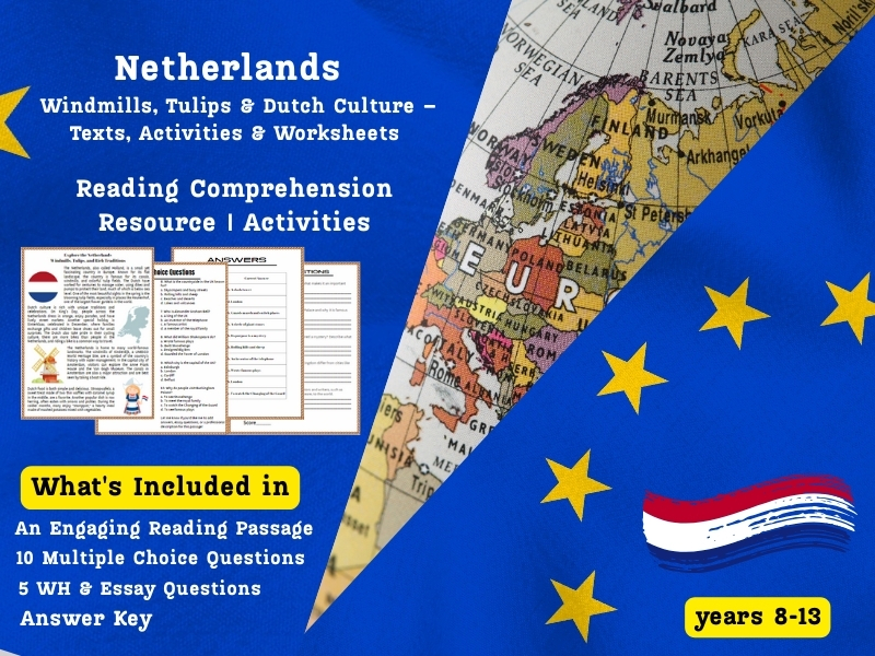 Netherlands Reading Comprehension Pack: Windmills, Tulips & Dutch Culture –Activities & Worksheets