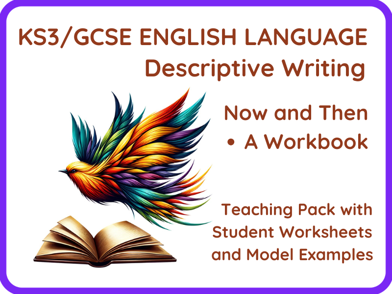 GCSE Descriptive Writing Now and Then - KS3 KS4 English Language