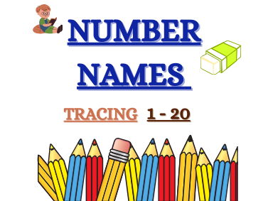 EARLY YEARS NUMERACY / TRACING NUMBER NAMES 1-20
