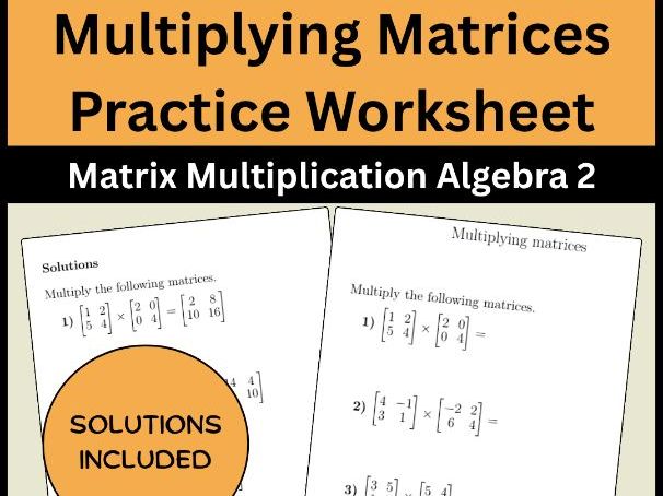 Multiplying Matrices Practice Worksheet | Matrix Multiplication Algebra 2
