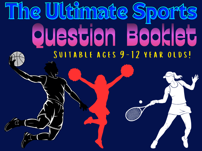 The Ultimate Sports Question Booklet: Explore Fairness, Fun and Team Spirit!