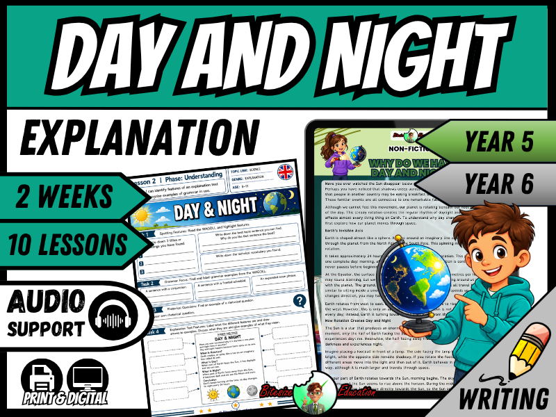 Why Do We Have Day and Night? | Explanation Writing Pack | Year 5/6