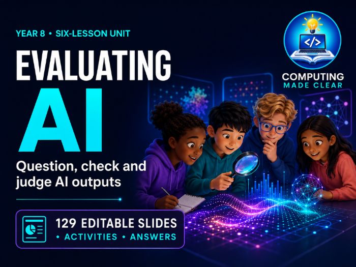 Year 8 Evaluating AI - Complete Unit