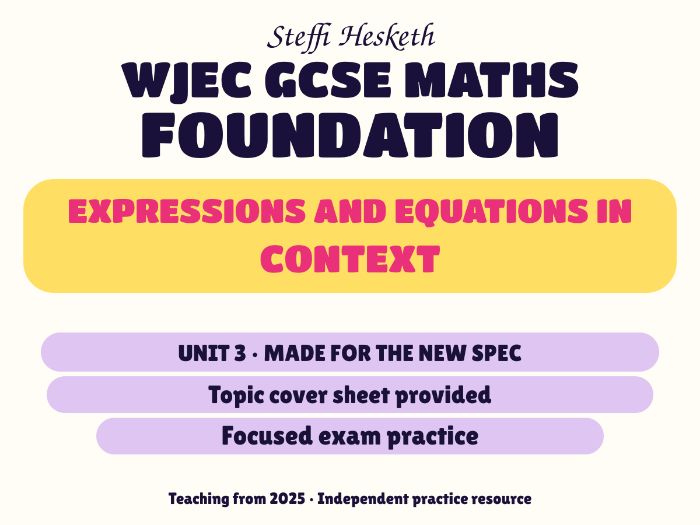 WJEC New Spec Maths Foundation Unit 3: Expressions and equations in context