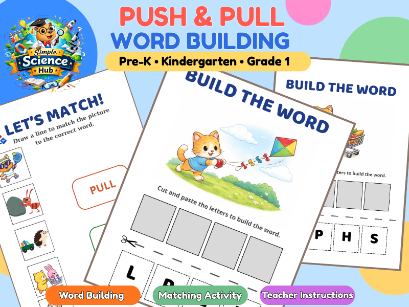 Push and Pull Word Activities | Matching & Build the Word | Pre-K Kindergarten Science