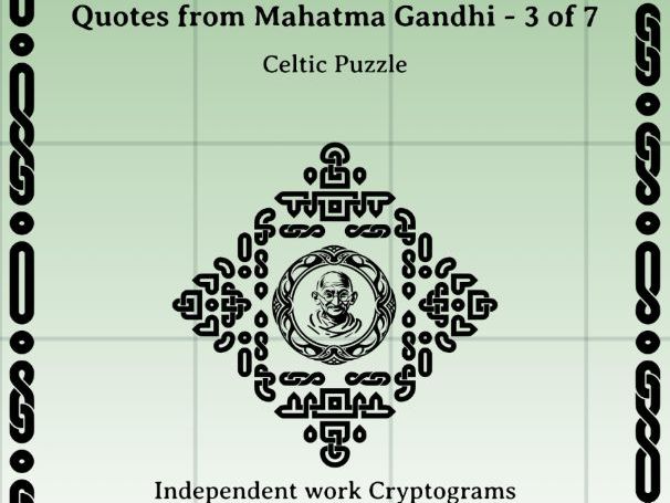 Quotes from Mahatma Gandhi - 3 of 7 - Independent work Cryptograms and puzzles