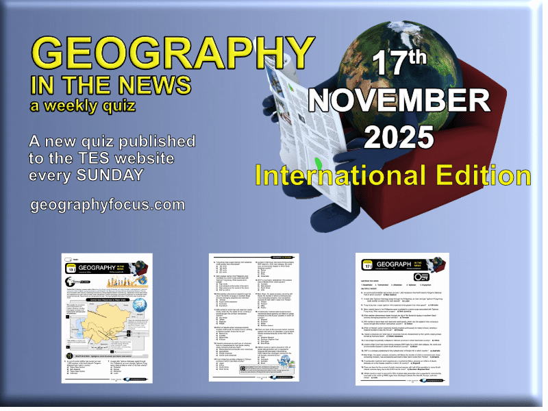GEOGRAPHY IN THE NEWS - 17th November 2025