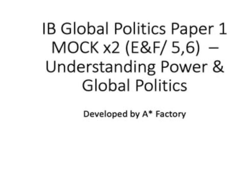 IBDP HL SL Global Politics Paper 1 MOCK Set 5, 6 – Understanding Power & Global Politics