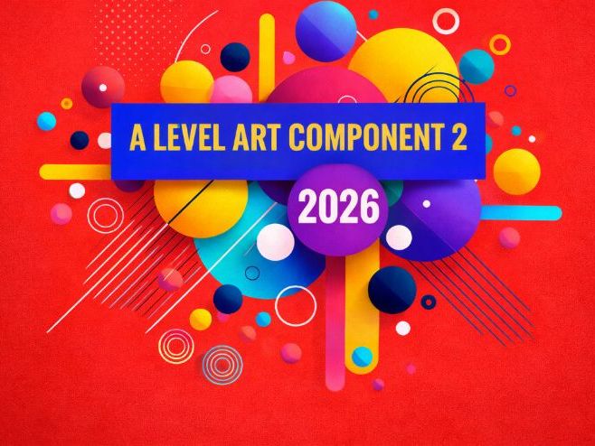 A Level Art and Design Component 2 2026. Student support