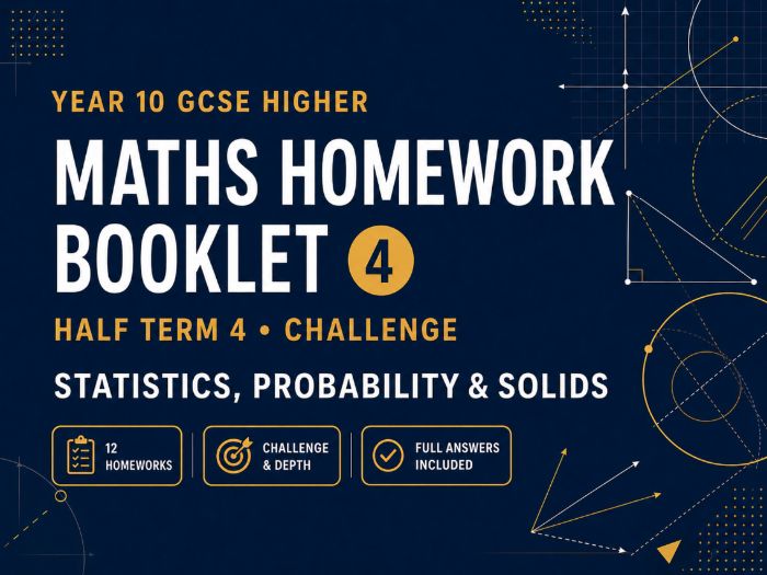 Year 10 Maths Homework Booklet – GCSE Higher Challenge – Half Term 4 with Answers