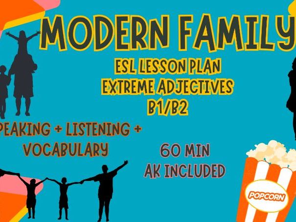 Extreme Adjectives ESL Lesson with Modern Family (B1–B2)