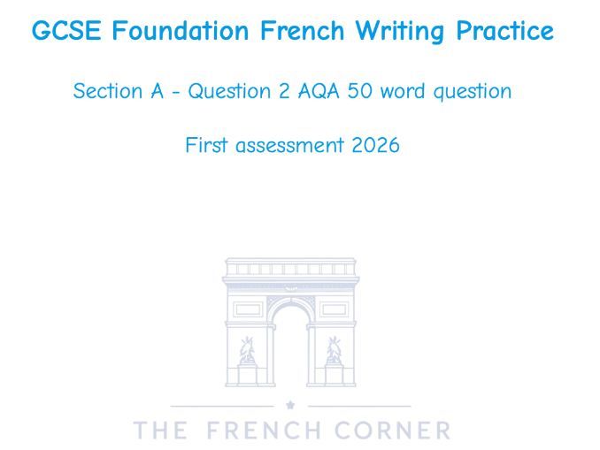 GCSE Foundation French Writing exam 2026 Question 2  50 word question