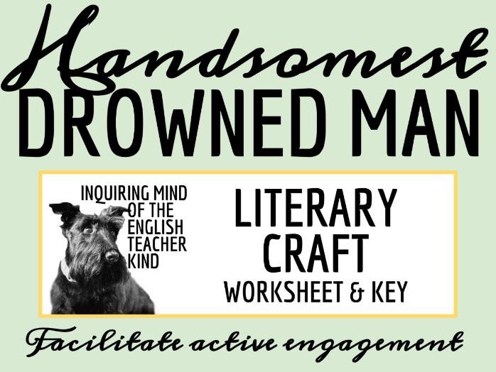 "The Handsomest Drowned Man in the World" Literary Craft Analysis Worksheet