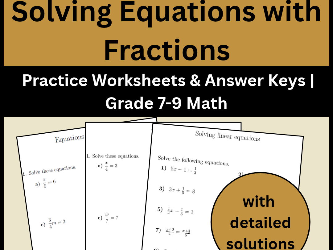 Solving Equations with Fractions | Practice Worksheets & Answer Keys | Grade 7-9