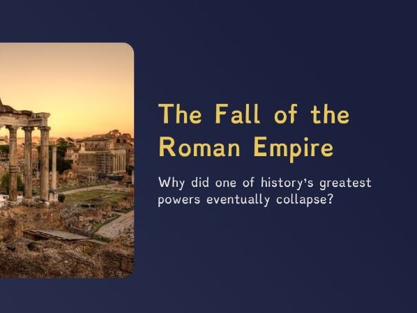 The Romans - The Fall of Rome (PPT + Worksheet)