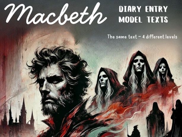 Macbeth Diary Entries – Model Text WAGOLL for Year 5/6 Writing
