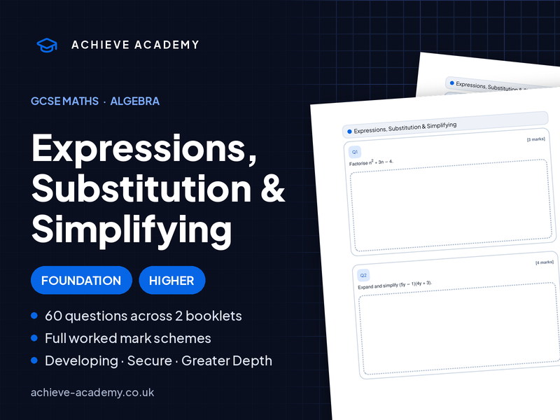 Expressions, Substitution & Simplifying GCSE Maths Booklets | Foundation & Higher + Mark Schemes