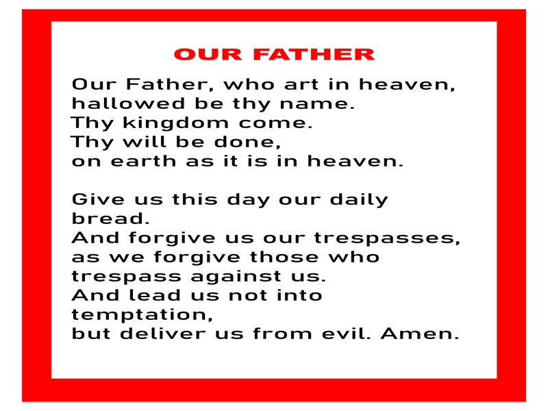 Our Father - The Lord's Prayer