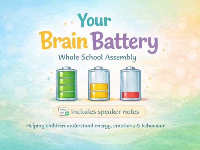 Brain Battery Assembly KS1 KS2 | Whole School Assembly | Emotional Regulation | Speaker Notes Includ