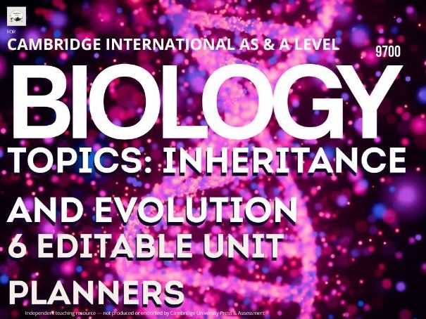 CAIE AS & A Level Biology 9700: A2 Topics 16–17 -Inheritance and Evolution, 6 Editable Unit Planners