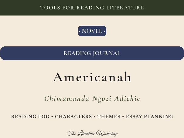 Americanah – Reading Journal: Reading Log, Characters & Essay Planning