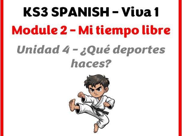 KS3 Spanish - Viva 1 - Module 2 (Mi tiempo libre) - Unidad 4 (Qué deportes haces?)