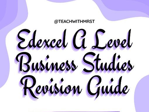 A Level Business Ultimate Revision Guide: Exam Trends, Predictions & Practice Papers (Edexcel 9BS0)