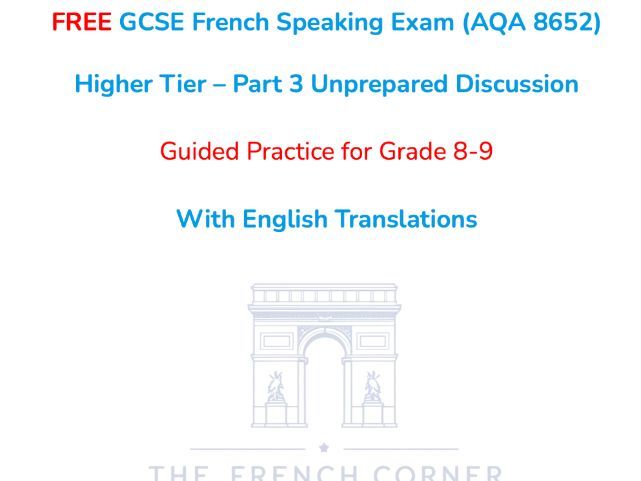 FREE GCSE French Speaking Exam (AQA 8652) Higher Tier 2026 – Part 3 Unprepared discussion