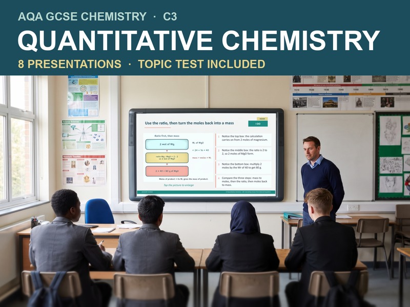 AQA GCSE Chemistry C3 Quantitative Chemistry | 8 Lesson Presentations and Topic Test