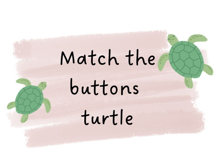 Match button turtle