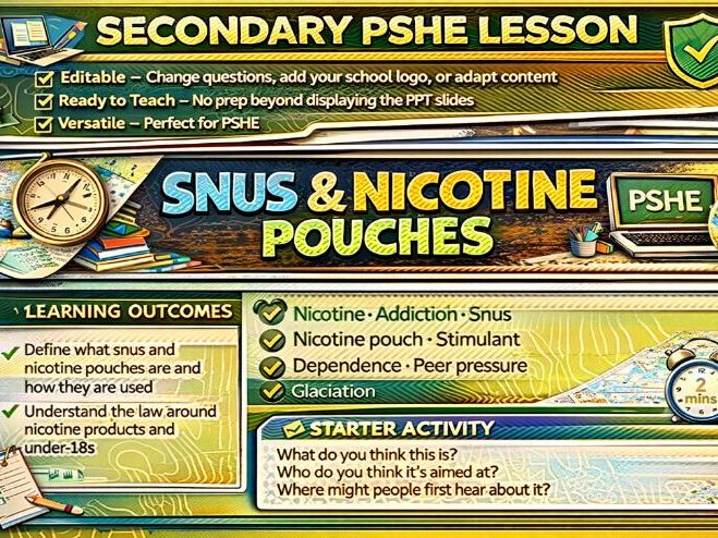 Snus & Nictoine Pouches - PSHE lesson