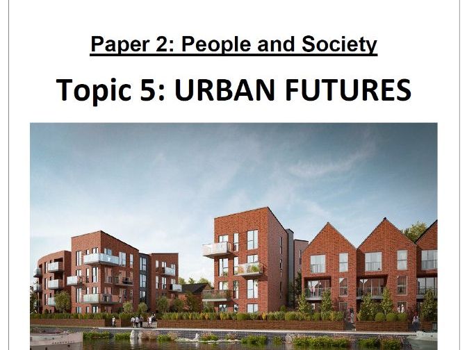 OCR-B GCSE Geography- URBAN FUTURES Revision Guide