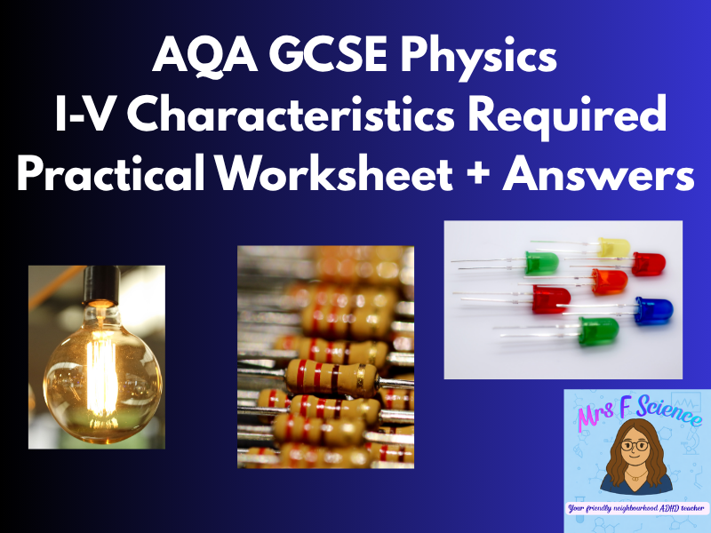 AQA GCSE Physics I-V Characteristics Required Practical Worksheet | Revision + Answers