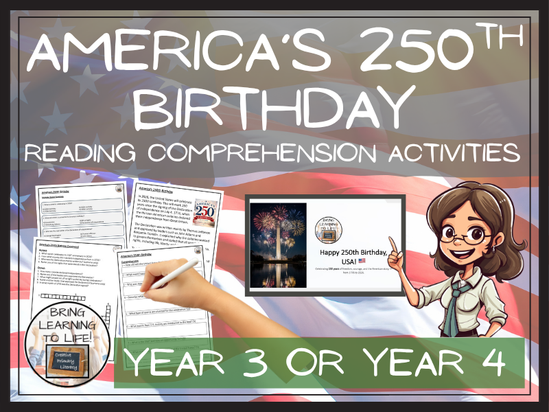 America's 250th Birthday Reading Comprehension Activities | Year 3 or Year 4