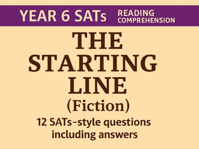 Year 6 SATs Reading Comprehension: The Starting Line (Fiction)