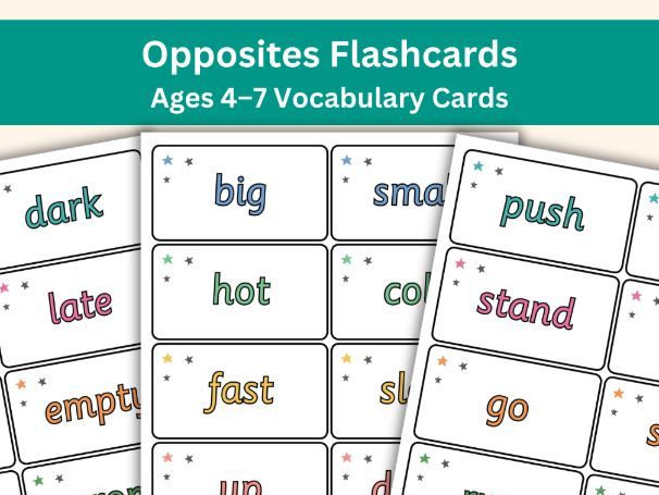 Opposites Flashcards – 50 Word Pairs (100 Cards) for Kids Aged 5-7
