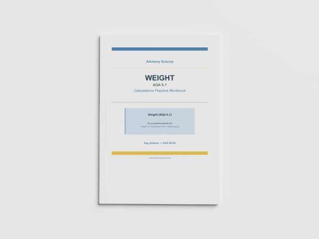 Weight and Gravitational Field Strength - AQA GCSE Physics Practice Book