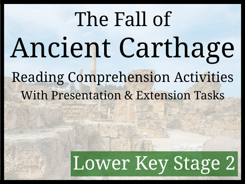 Fall of Carthaginian Empire Reading Comprehension Activities | Year 3 & Year 4 | LKS2