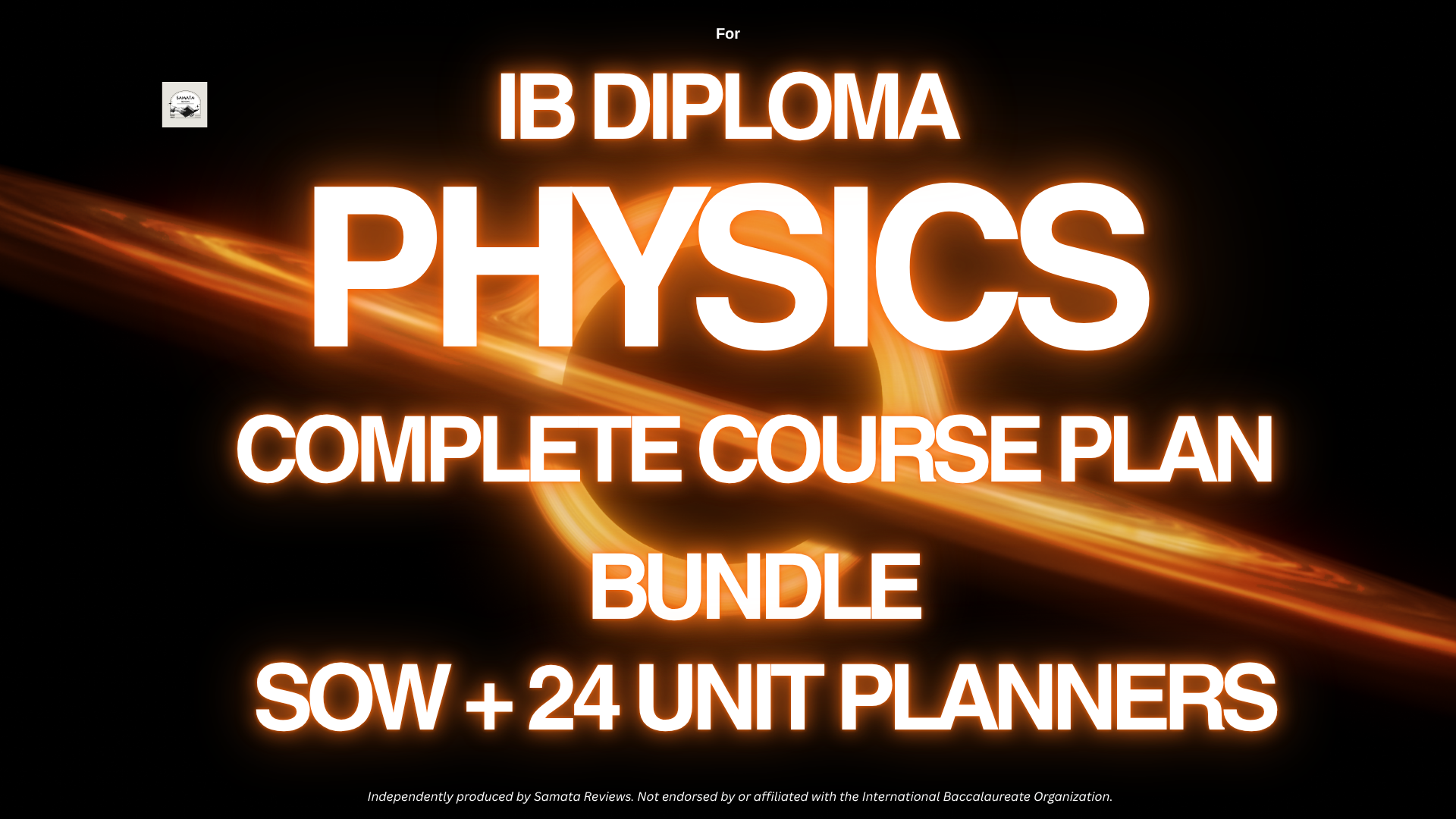 IB DP Physics Complete Course Planning Bundle - SOW + 24 Unit Planners/ SL & HL