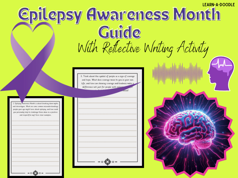 A Teen's Epilepsy Awareness Month Guide & Reflective Writing Activity, November